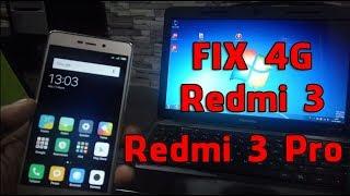 How to Fix 4G Xiaomi Redmi 3 / Redmi 3 Pro