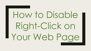 How to Disable Right-Click on Your Web Page