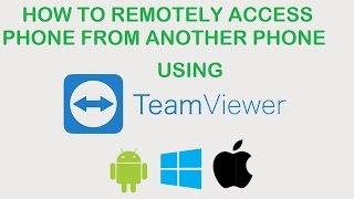 How to remotely access a phone from another phone using Teamviewer [Android | Windows | iOS ]