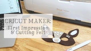 Cricut Maker: First Impression & Test Cutting Felt with Free SVG File