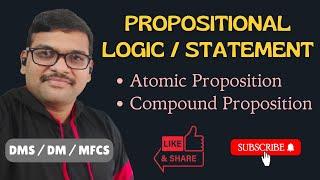 Propositional Logic in Discrete Mathematics || Propositions || Statements || DMS