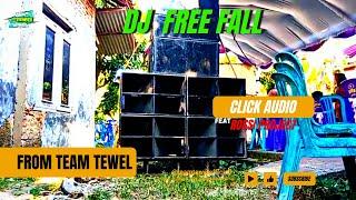 FREE FALL DJ REMIX  Terbaru Click Audio Feat Team Tewel Official