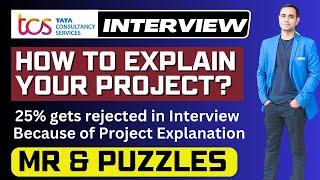 TCS -How to Explain Your Project | Puzzles & MR Based Questions