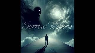 AI Music with Human Lyrics - Song:  Sorrow Repose