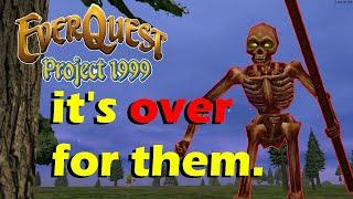 Are we unstoppable? - Everquest Project 1999