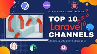 Top 10 YouTube Channels for Laravel | Best Laravel Tutorials on YouTube in Urdu, Hindi and English