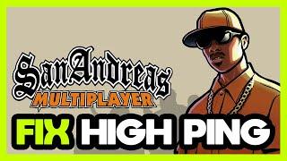 How to FIX GTA SA-MP High Ping!