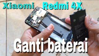 Cara ganti baterai xiaomi redmi 4x | how to replace xiaomi redmi 4x batteries