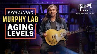 Official Gibson Murphy Lab Les Paul Buyers Guide - What is Gibson Murphy Lab? Aging Levels Explained