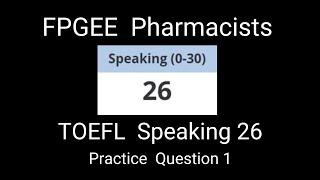 FPGEE TOEFL Speaking Question 1