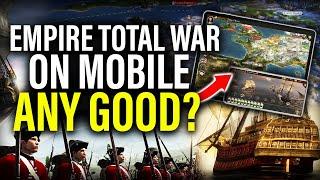 TOTAL WAR ON MOBILE: Is Empire Worth Buying & Playing?