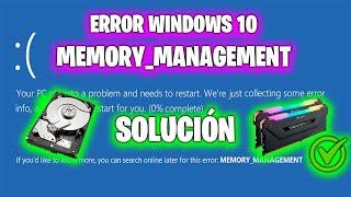 PANTALLAZO AZUL MEMORY MANAGEMENT WINDOWS 10 , SOLUCIÓN