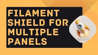 Laravel Filament Shield Plugin in multiple panels