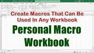 Create Personal Macro Workbook to Make Macros Universal in Excel