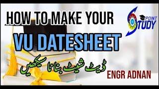 How To Make Vu Date Sheet | how to print vu datesheet |Datesheet|study point|how to print exam slip|