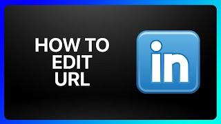 How To Edit LinkedIn Url Tutorial