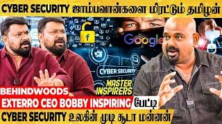 "10 வருடத்தில் 10 ஆயிரம் கோடி" CYBER SECURITY-ல் மிரள வைக்கும் தமிழன் | EXTERRO CEO BOBBY பேட்டி