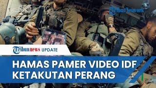 Episode Paling 'Memalukan', Hamas Rilis Wajah Tentara IDF Tegang Ketakutan sebelum Perang di Gaza