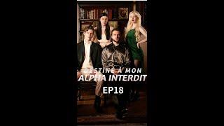  #18 Destiné À Mon Alpha Interdit #drama #film #reelshortvideo