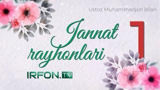 Tarbiyaning to'rtta siri | Jannat rayhonlari | 1-qism | Ustoz Muhammadjon