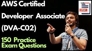 150 Real Exam Question and Answers for AWS Certified Developer Associate DVA-C02 Exam | DVA-C02