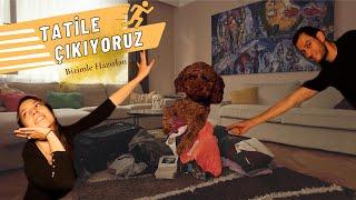 TATİLE ÇIKIYORUZ  | Bizimle Hazırlanın!