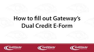 How to Fill Out Gateway's Dual Credit E-Form