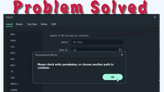 How to Fix Please check write permission, or choose another path to continue | Filmora 100% solved
