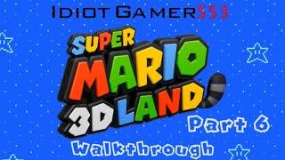 IdiotGamer553 Super Mario 3D Land Play/Walkthrough Part 6 (World 6) [No Commentary!)