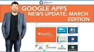 Google Apps News Update: March Edition