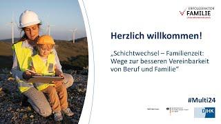 Schichtwechsel - Familienzeit- Willkommen - #Multi24