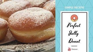 How To Make Perfect Jelly Donuts Simple And Easy