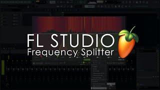 FL STUDIO | Introducing Frequency Splitter