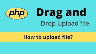 Drag and drop files to upload using PHP & JQuery JS