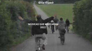 músicas que marcaram 2022