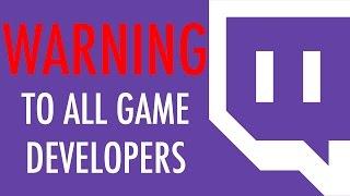 A Warning To All Game Developers