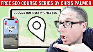 Google Business Profile Optimization  Free SEO Course (Part 2)