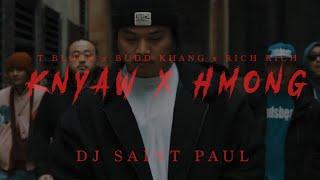 TBlock x Budd Khang x Rich Rich -KNYAW x HMONG