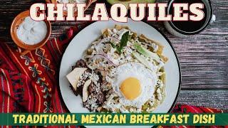 Chilaquiles, Traditional Yummy Mexican Breakfast Dish