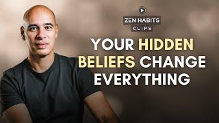 Your Hidden Beliefs Change Everything