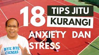 18 Tips Praktis Untuk membantu mengurangi cemas anxiety