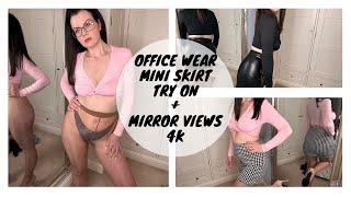 4K | Office Wear | Mini Skirt Haul | Try On | With Nylons + Mirror Views | Secretary Katie