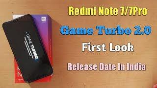 Redmi Note 7/7 Pro Game Turbo 2.0 First Look Release date In India