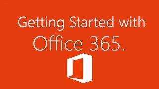 Getting started with O365