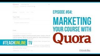 Marketing Your Online Course With Quora