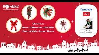 Christmas Bows & Wreaths with Nick from Nick’s Seasonal Décor