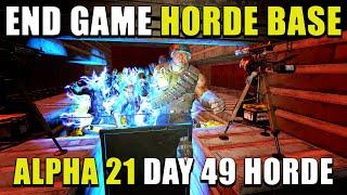 Day 49 Horde At A New Horde Base | 7 Days To Die Alpha 21 Gameplay