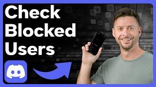 How To Check People You Blocked On Discord