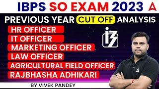 IBPS SO Previous Year Cut-Off Analysis | IBPS SO 2023 | IBPS SO Full Information | By Vivek Pandey