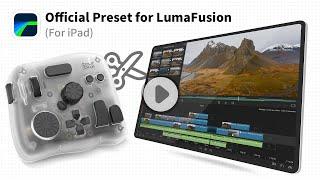 New Official Preset for LumaFusion (iPad Ver.) - TourBox Elite Plus